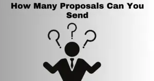 How Many Proposals Can You Send?