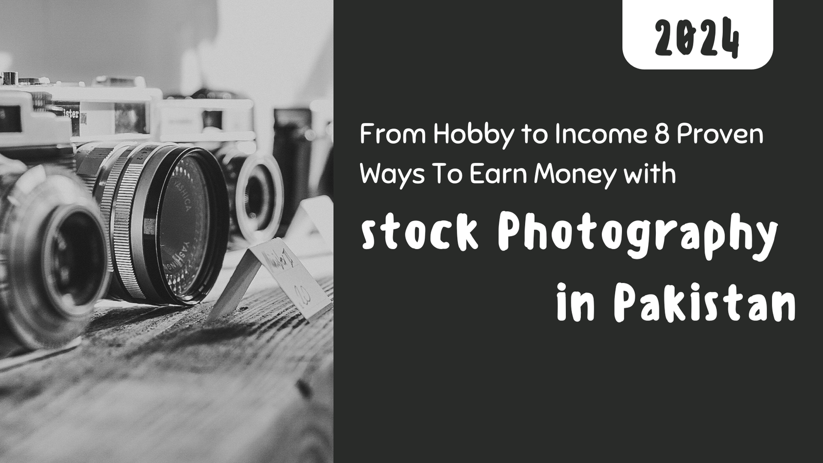 From Hobby to Income 8 Proven Ways To Earn Money with Stock Photography in Pakistan