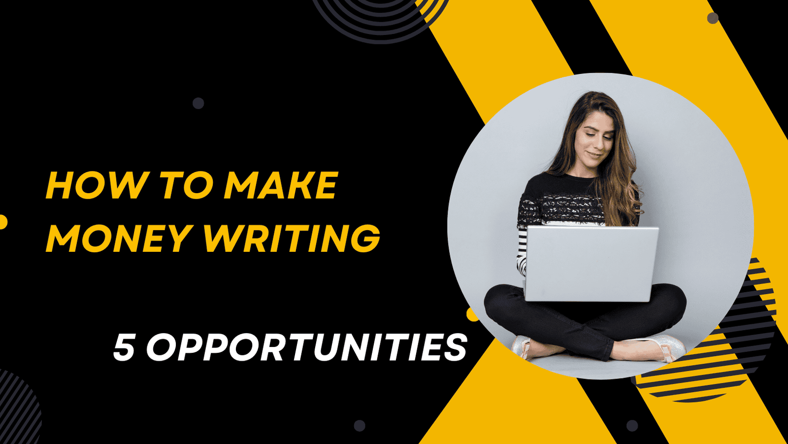 How To Make Money Writing 5 Opportunities