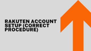 Rakuten Account Setup (Correct Procedure)