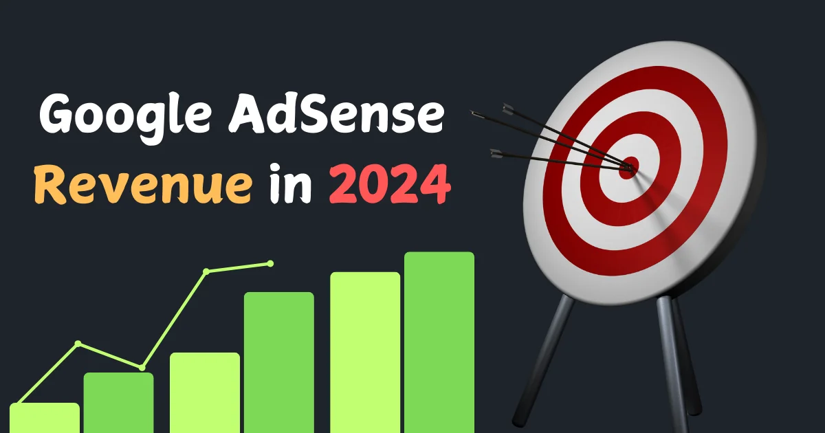 10 Tips to Google AdSense Revenue in 2024